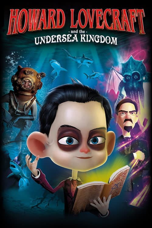 Howard Lovecraft & the Undersea Kingdom — poster