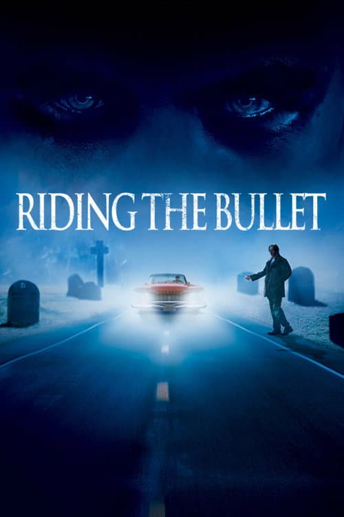 Riding the Bullet — poster