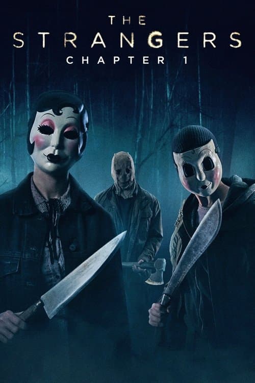 The Strangers: Chapter 1 — poster