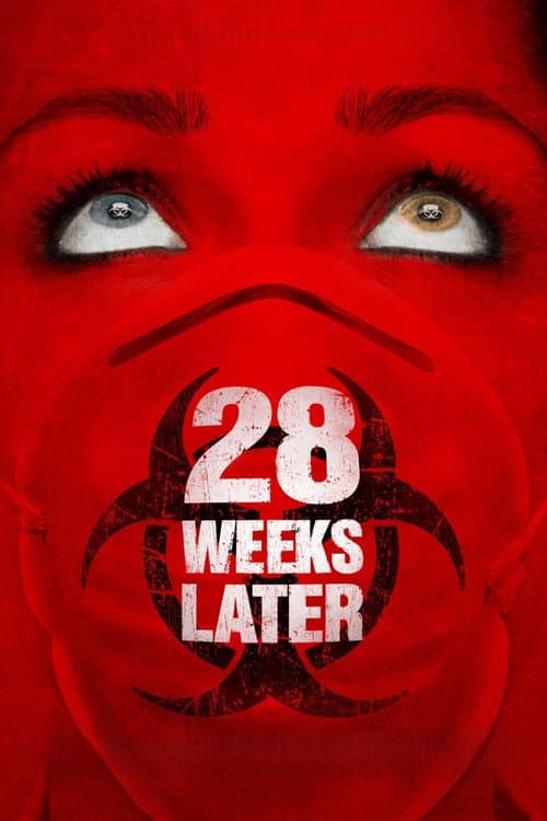 28 Weeks Later — poster