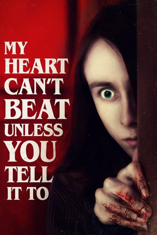 My Heart Can't Beat Unless You Tell It To — poster