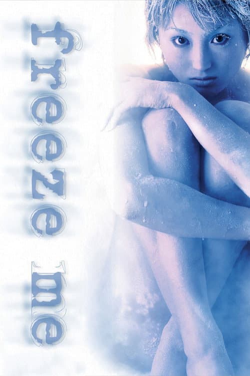 Freeze Me — poster