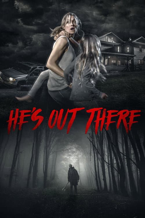 He's Out There — poster