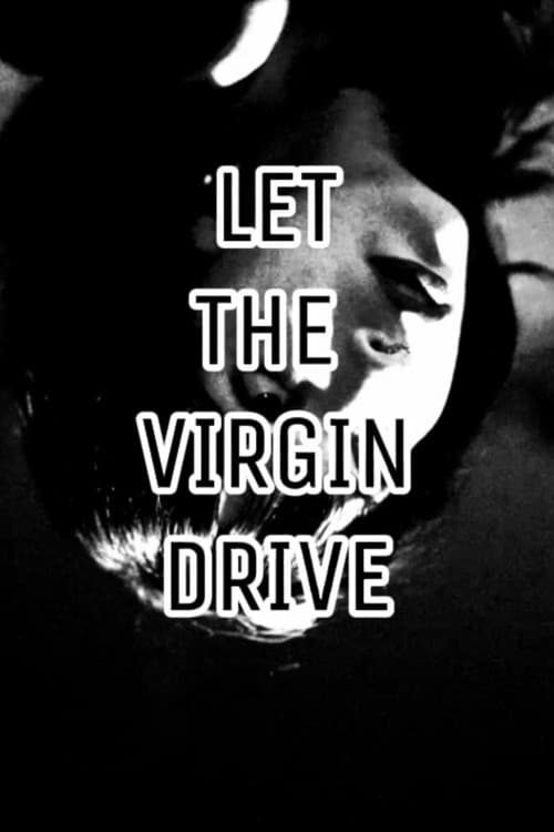 Let the Virgin Drive — poster