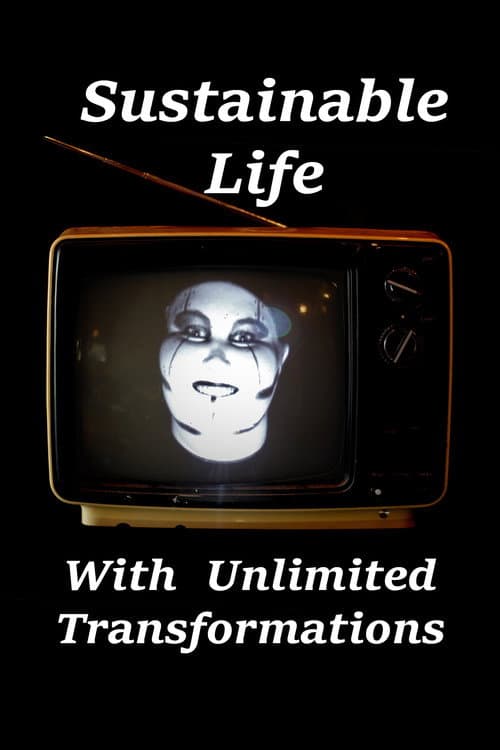 Sustainable Life With Unlimited Transformations — poster