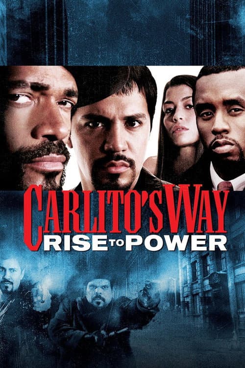 Carlito's Way: Rise to Power — poster