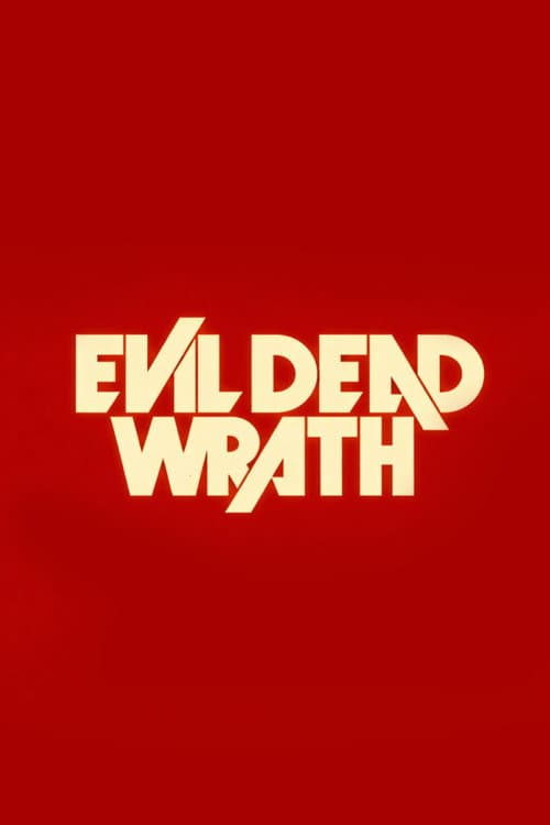 Evil Dead Wrath — poster