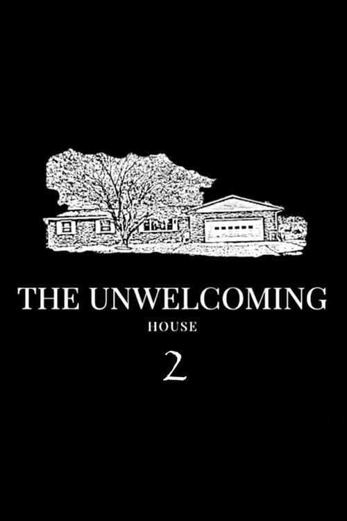 The Unwelcoming House 2 — poster