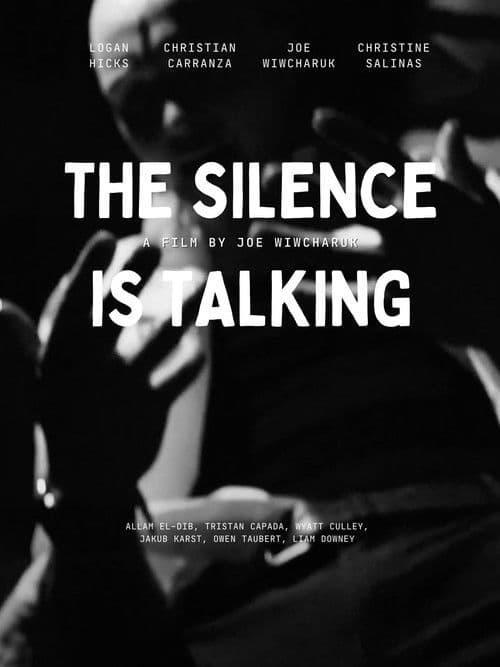 The Silence is Talking — poster