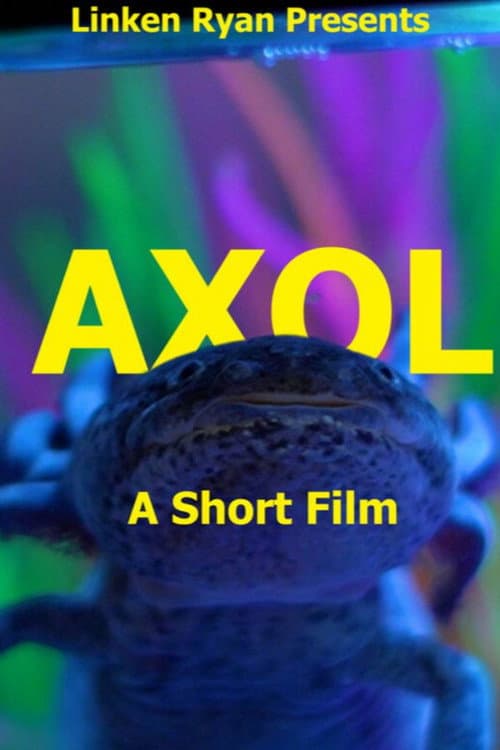 Axol: A Short Film — poster