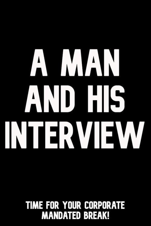 A Man and His Interview — poster