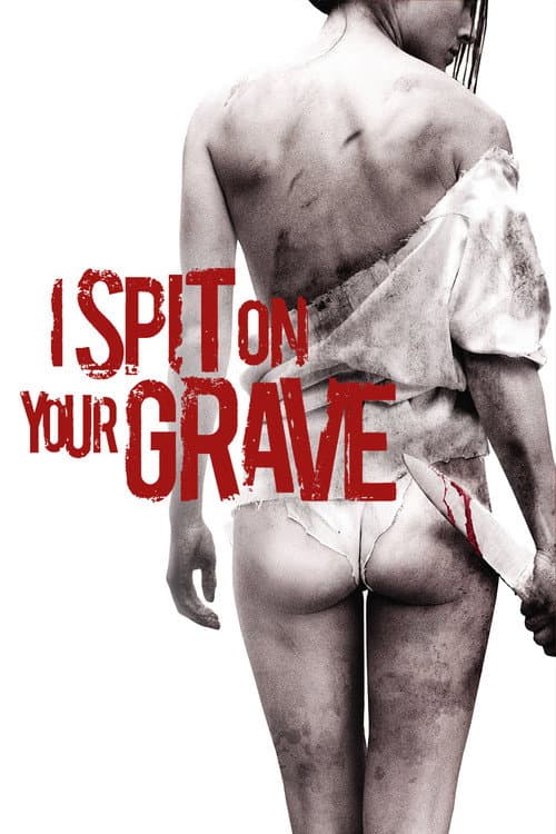 I Spit on Your Grave — poster