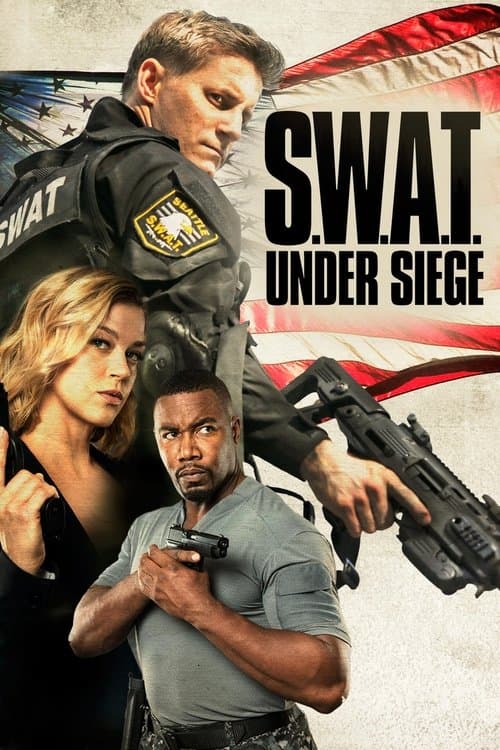 S.W.A.T.: Under Siege — poster