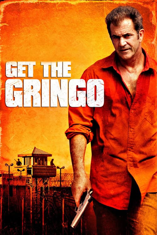 Get the Gringo — poster