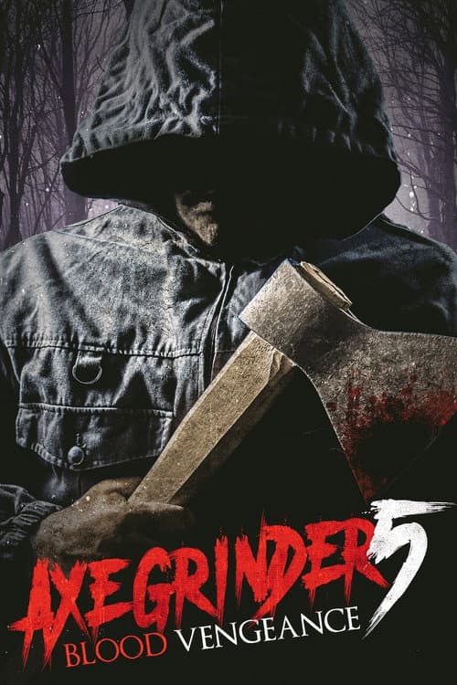 Axegrinder 5: Blood Vengeance — poster