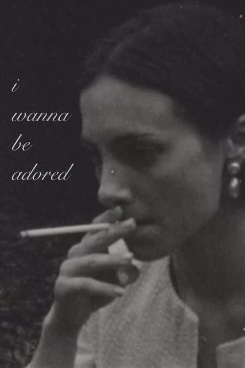 I Wanna Be Adored — poster