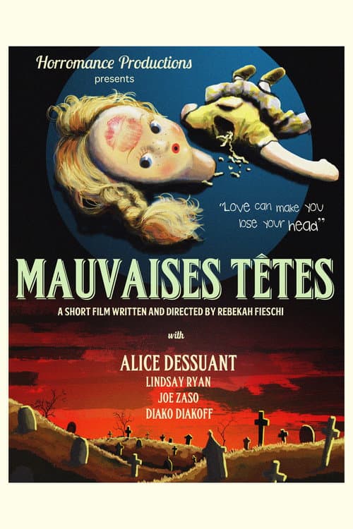 Mauvaises Têtes — poster