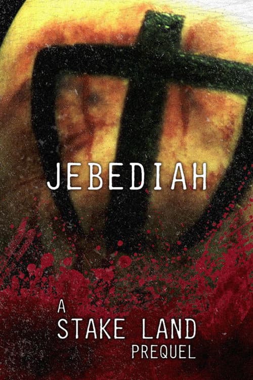 Stake Land: Jebediah — poster