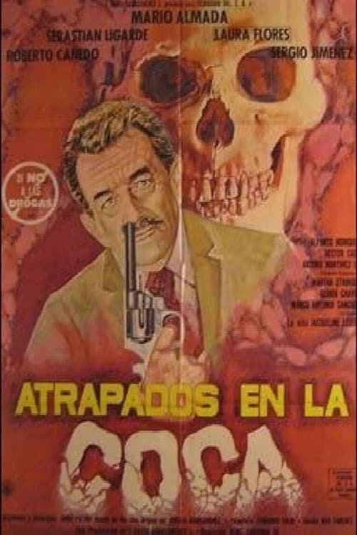 Atrapados en la coca — poster
