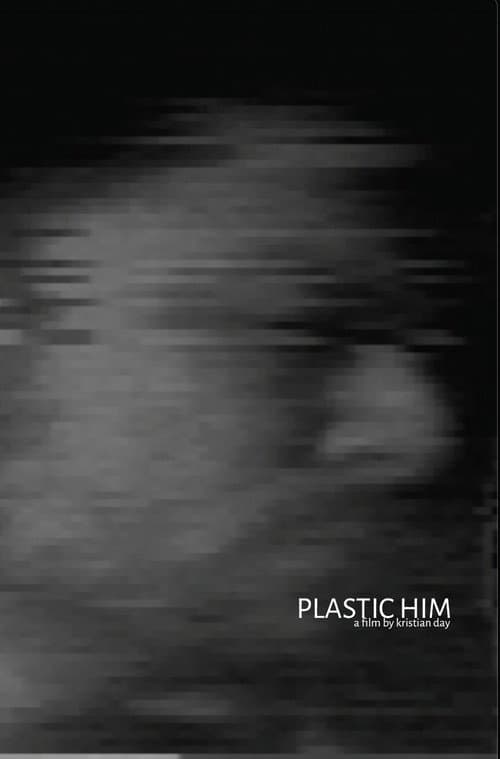 Plastic Him — poster