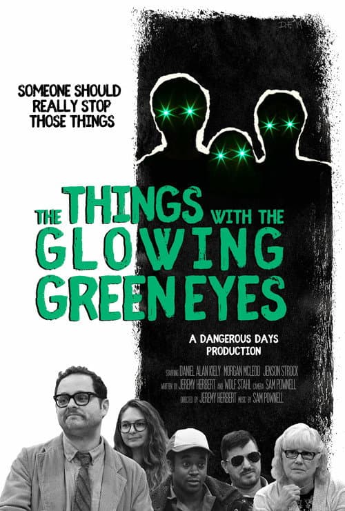 The Things With The Glowing Green Eyes — poster