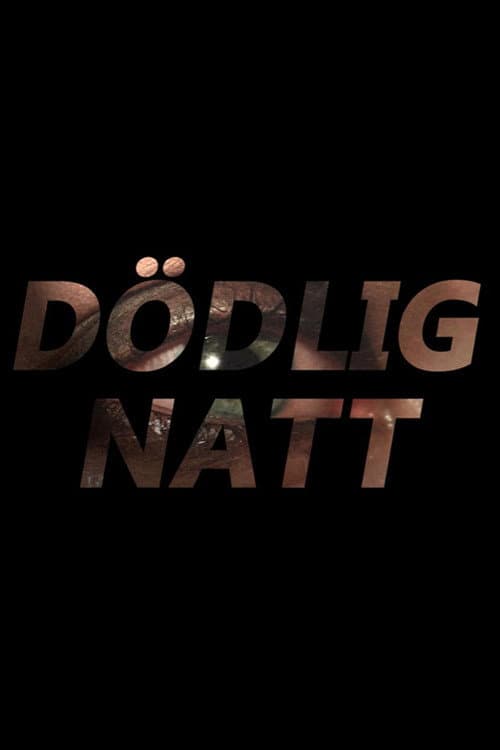 Dödlig Natt — poster