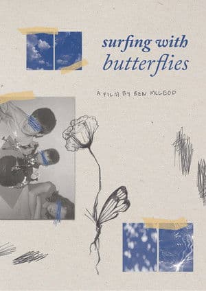 Reel #1: Surfing with Butterflies — poster