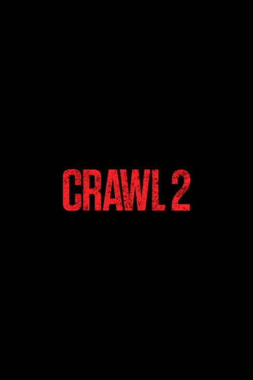 Crawl 2 — poster