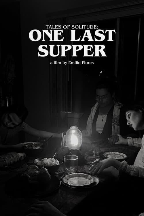 Tales of Solitude: One Last Supper — poster