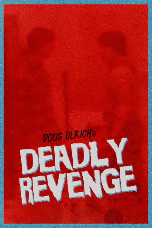 Deadly Revenge — poster