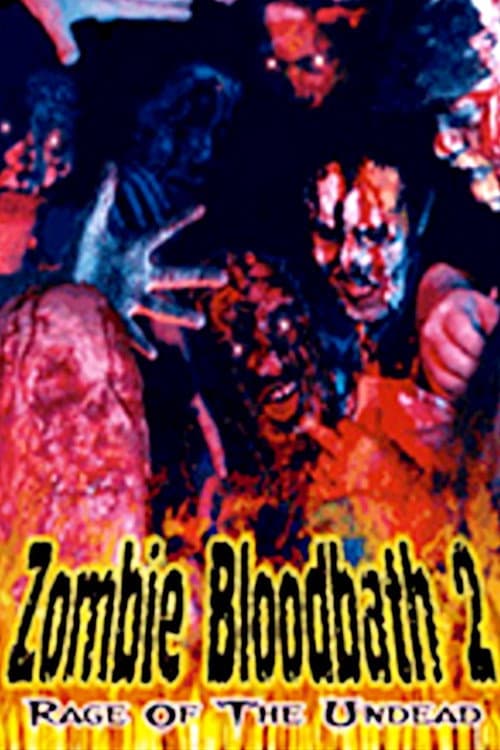 Zombie Bloodbath 2: Rage of the Undead — poster