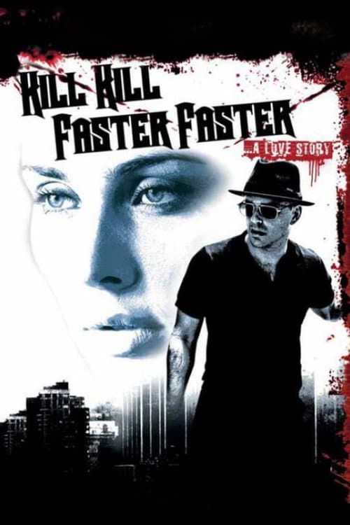 Kill Kill Faster Faster — poster