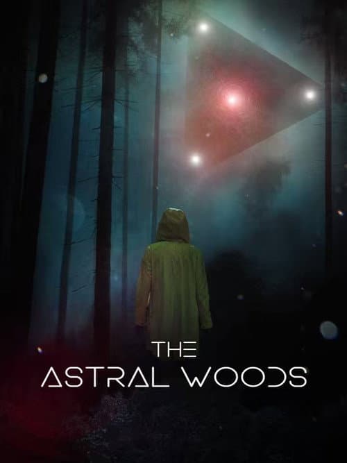 The Astral Woods — poster