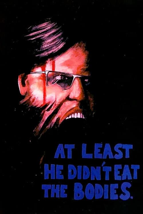 At Least He Didn't Eat the Bodies. — poster