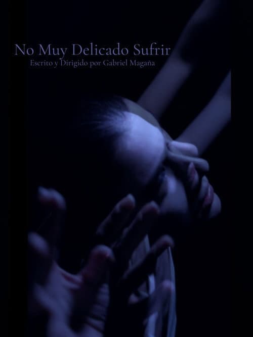 No Muy Delicado Sufrir — poster