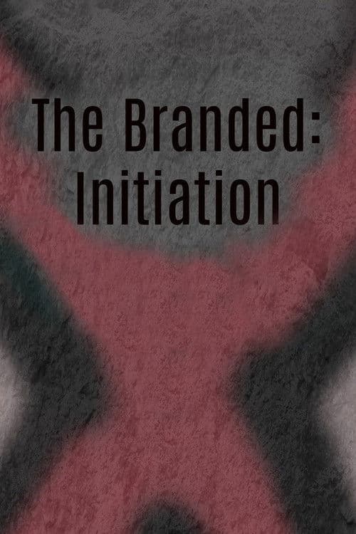 The Branded: Initiation — poster
