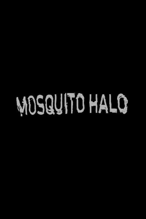 Mosquito Halo — poster