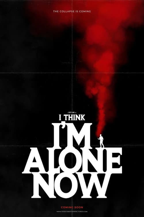 I Think I'm Alone Now — poster