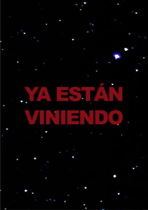 Ya están viniendo — poster