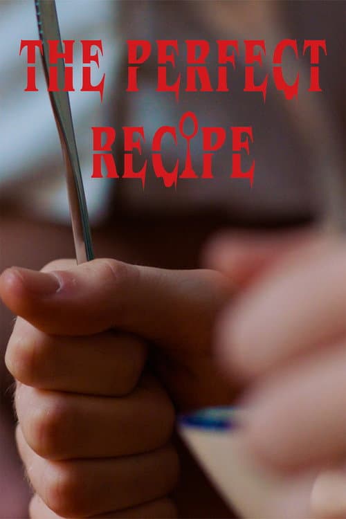 The Perfect Recipe — poster