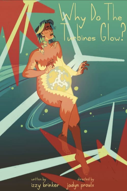 Why Do The Turbines Glow? — poster
