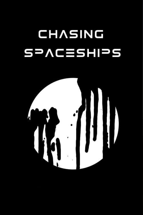 Chasing Spaceships — poster