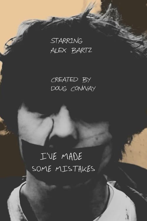 I'VE MADE SOME MISTAKES — poster