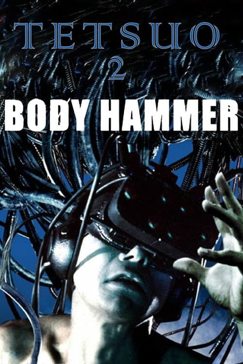 Tetsuo II: Body Hammer — poster