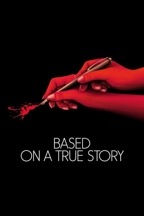 Based on a True Story — poster