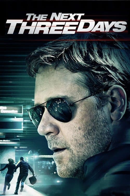The Next Three Days — poster