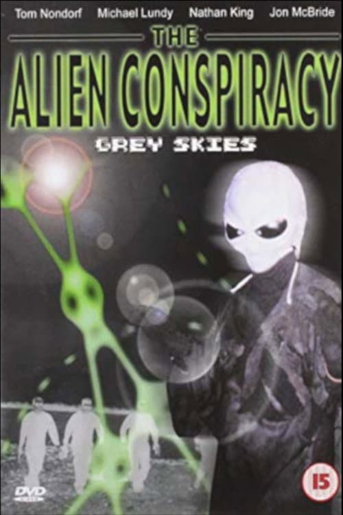 The Alien Conspiracy: Grey Skies — poster
