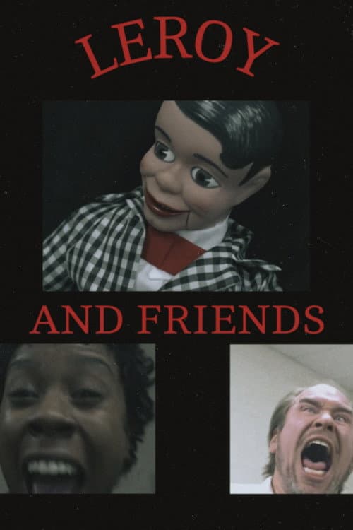 LEROY AND FRIENDS — poster