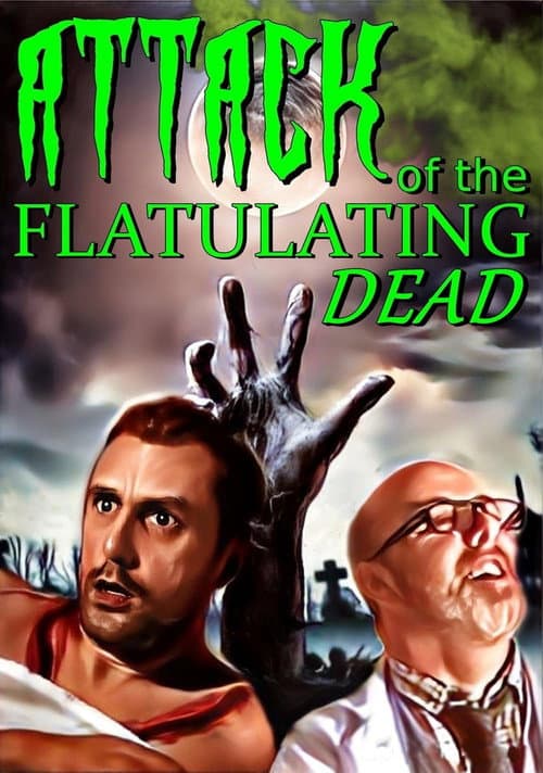 Attack Of The Flatulating Dead — poster