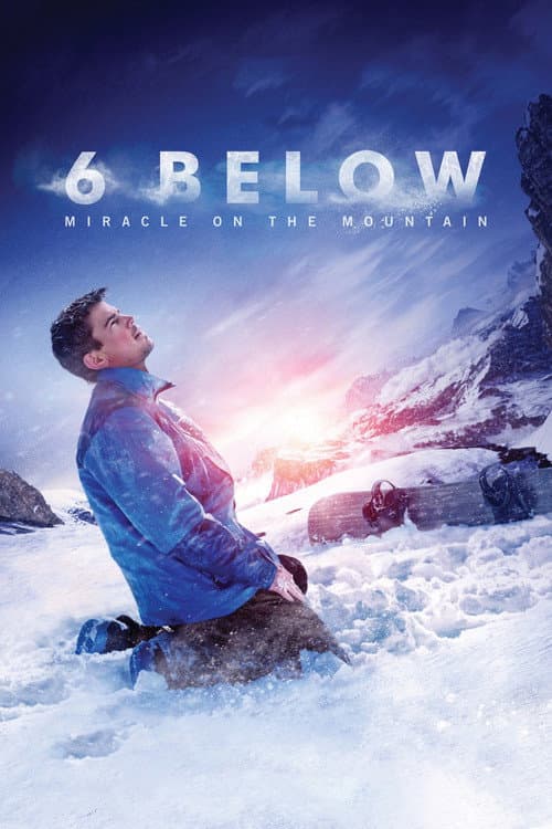 6 Below: Miracle on the Mountain — poster